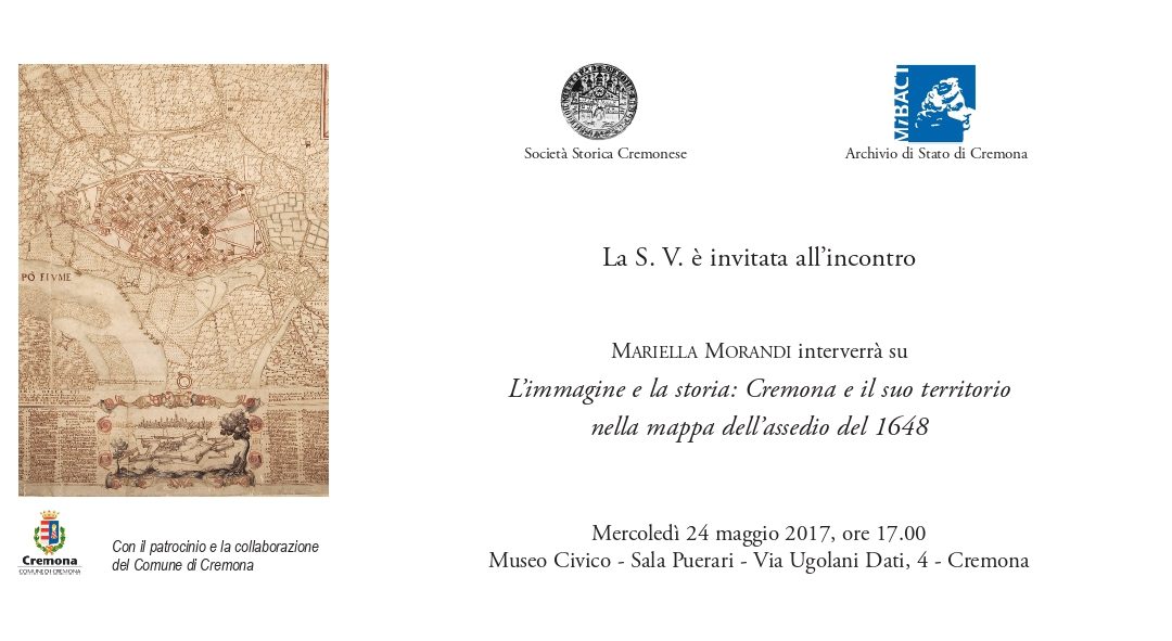 L’immagine e la storia Cremona e il suo territorio nella mappa dell’assedio del 1648
