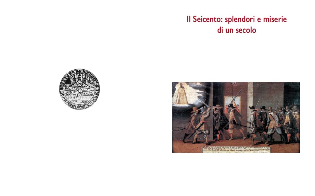 Il Seicento Splendori e miserie di un secolo