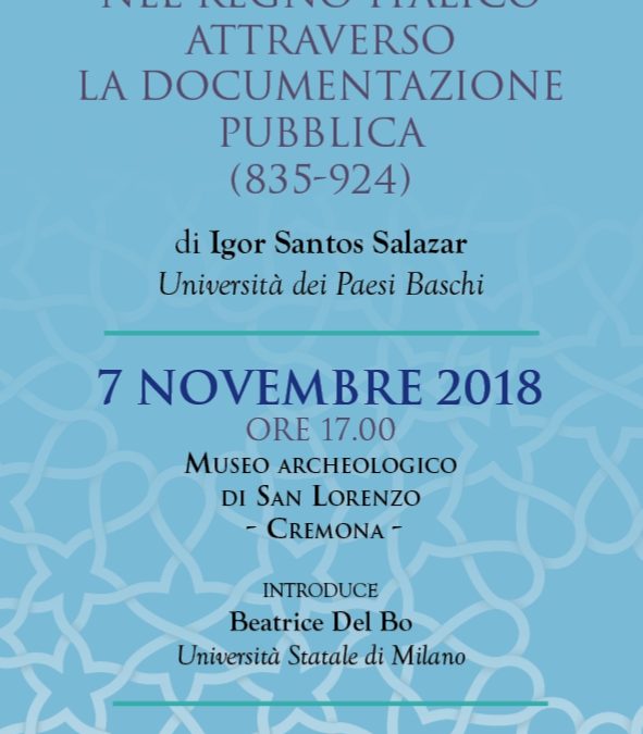 Un vescovo e il suo governo Cremona nella Regno italico attraverso la documentazione pubblica (835 – 924)